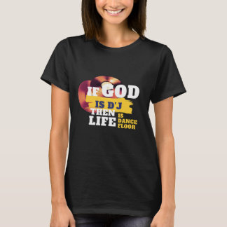 If god is a DJ Women Black T shirt