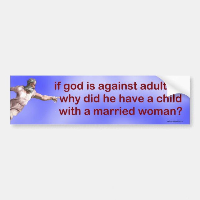 if god is against adultery, bumper sticker (Front)
