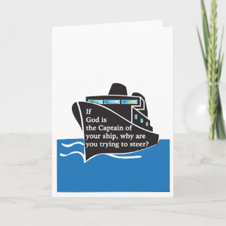 "If God is the Captain" Greeting Card