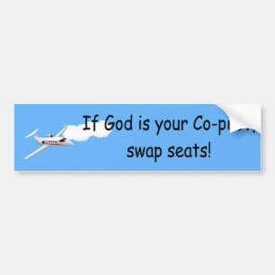 If God is your co-pilot.... Bumper Stcker Bumper Sticker
