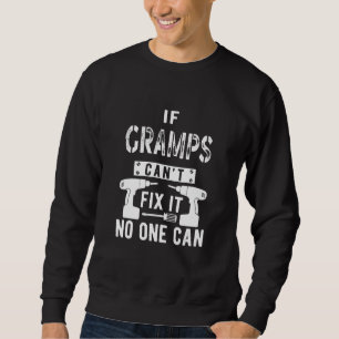 If Gramps Can't Fix It No One Can Grandpa Sweatshirt