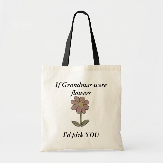 If Grandmas were flowers small tote Bag (Front)
