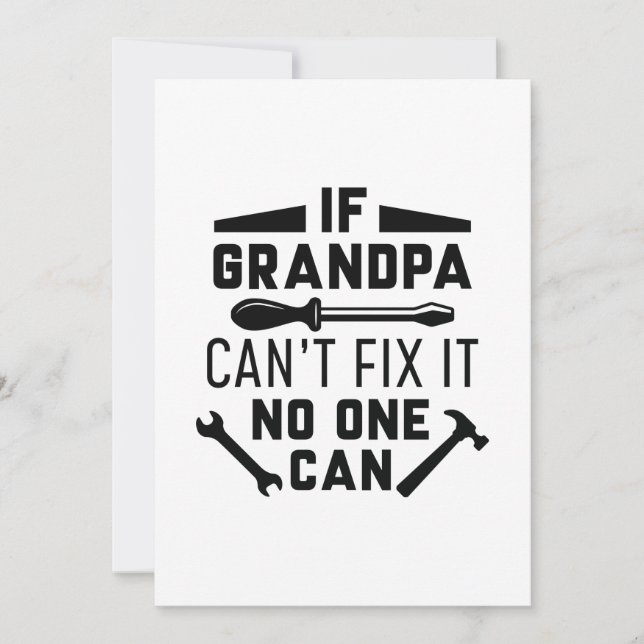 If Grandpa Can’t Fix It No One Can Thank You Card (Front)