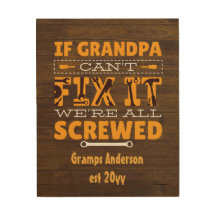 If GRANDPA Cant Fix It None Can! Personalised Gift