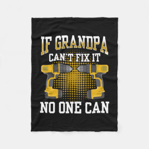 If grandpa can't fix one can - father's day fleece blanket