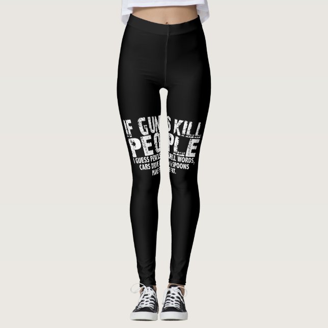 if guns kill people i guess pencils misspell words leggings (Front)