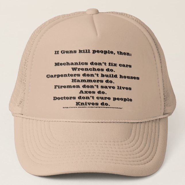 If Guns kill people Trucker Hat (Front)