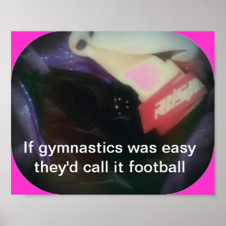 If gymnastics was easy poster
