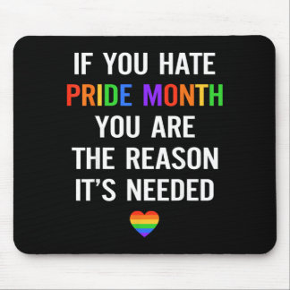 If Hate Pride Month The Reason Needed LGBT Mouse Mat