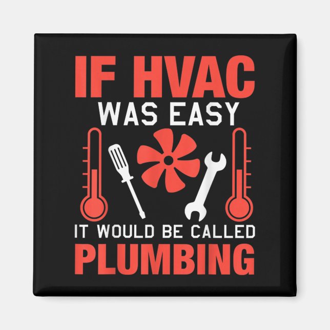If Hvac Was Easy Funny Technician Joke Design  Magnet (Front)