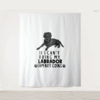 If I Can't Bring My Black Labrador Dog