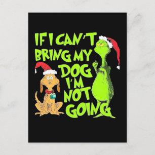 If I Can't Bring My Dog I'm Not Going Holiday Postcard