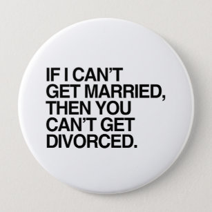 IF I CAN'T GET MARRIED -.png 10 Cm Round Badge