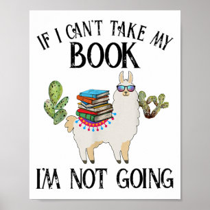 If I Can't Take My Book I'm Not Going Llama  Poster