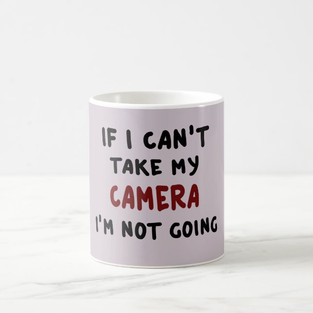 If I can't take my camera... Coffee Mug (Center)