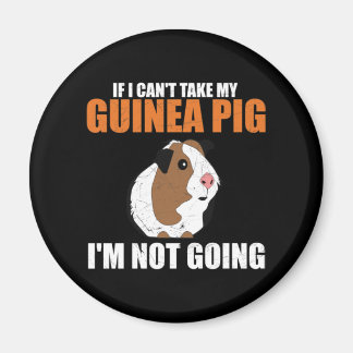 If I Can't Take My Guinea Pig Magnet