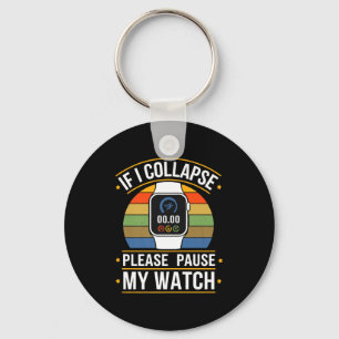 If I Collapse Please Pause My Watch, Runners , Mar Key Ring