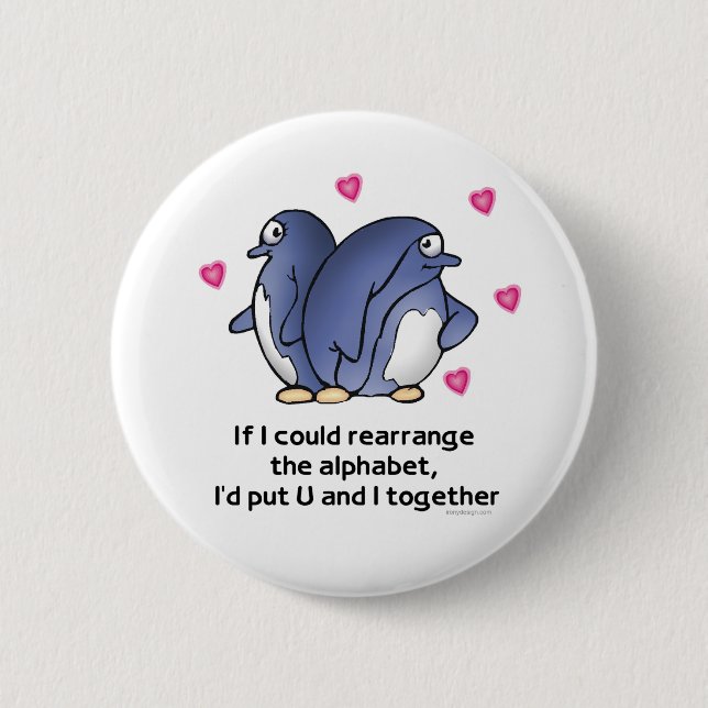 If I could rearrage the Alphabet... 6 Cm Round Badge (Front)