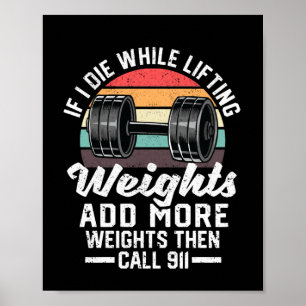 If I die lifting weights Poster