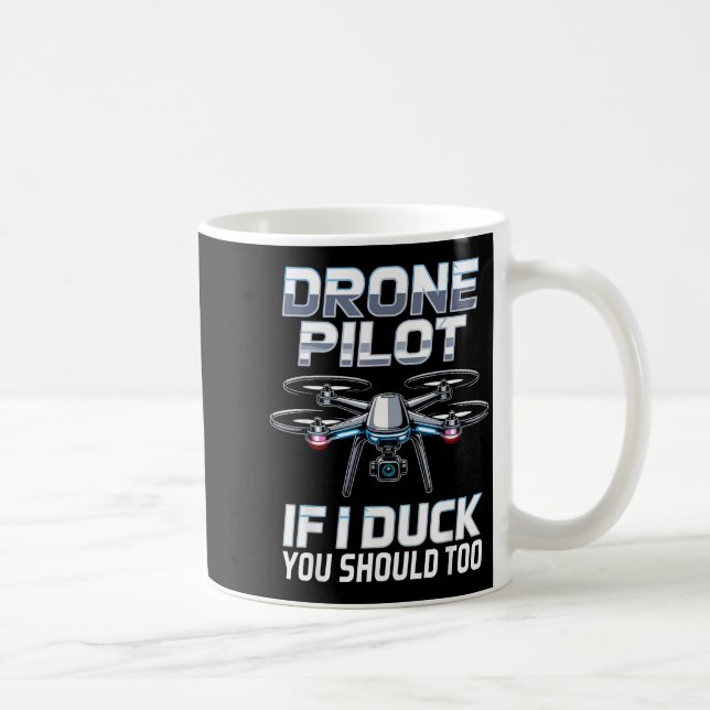 If I Duck Drone Lot Drone Operator Rc Quaopter Fly Coffee Mug (Right)