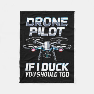 If I Duck Drone Lot Drone Operator Rc Quaopter Fly Fleece Blanket