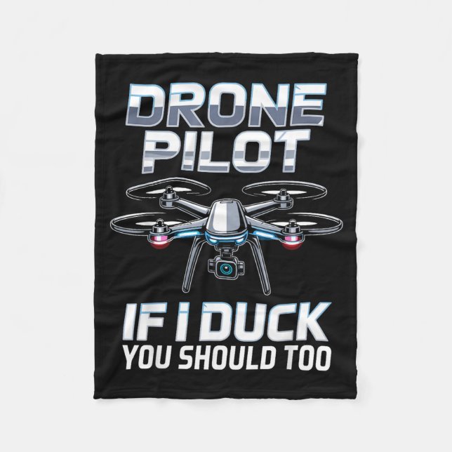 If I Duck Drone Lot Drone Operator Rc Quaopter Fly Fleece Blanket (Front)