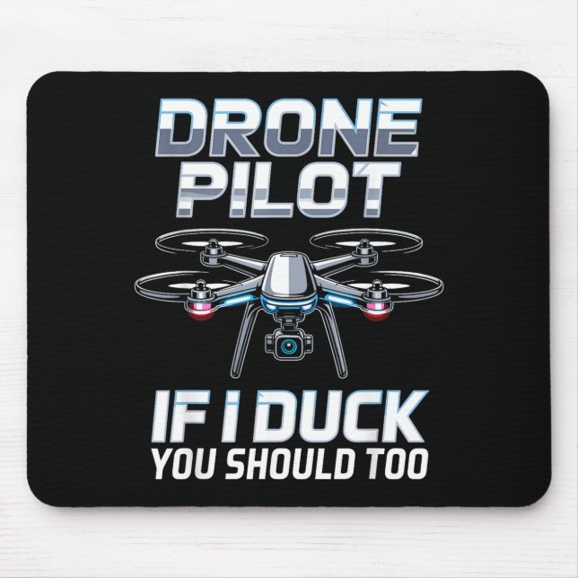 If I Duck Drone Lot Drone Operator Rc Quaopter Fly Mouse Mat (Front)