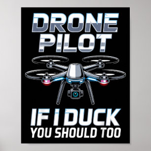 If I Duck Drone Lot Drone Operator Rc Quaopter Fly Poster