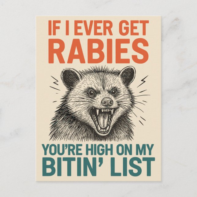 If I Ever Get Rabies – Fierce Animal Humour Design Holiday Postcard (Front)