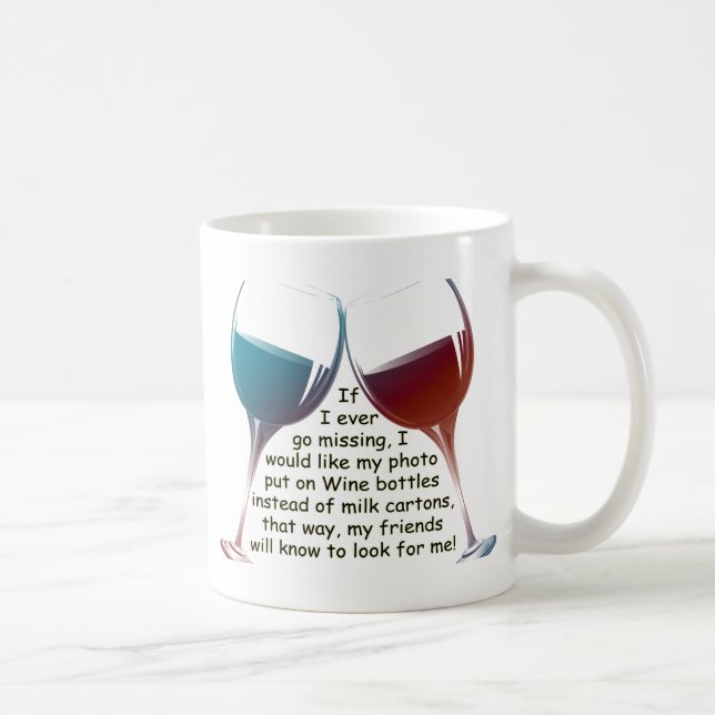 If I ever go missing... fun Wine saying gifts Coffee Mug (Right)