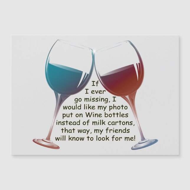 If I ever go missing fun Wine saying Magnetic Card (Front)