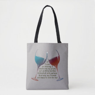 If I ever go missing, fun Wine saying Tote Bag