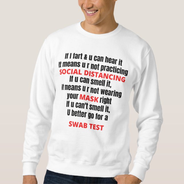 If I Fart And You Can Hear It Sweatshirt (Front)