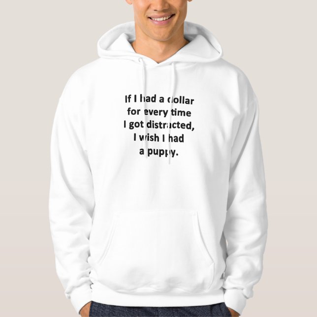 If I Had a Dollar Hoodie (Front)