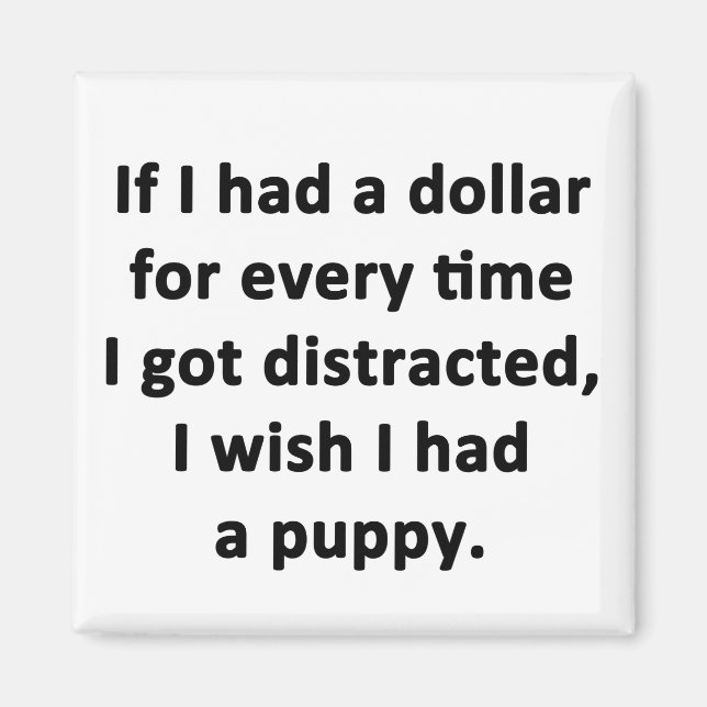 If I Had a Dollar Magnet (Front)