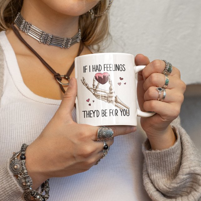 If I Had Feelings Skeleton Hand Coffee Mug (Creator Uploaded)