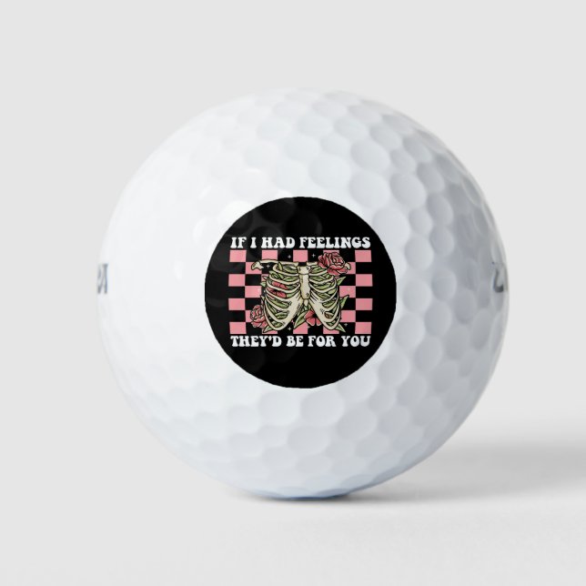 If I Had Feelings They'd Be For You Valentines Day Golf Balls (Front)