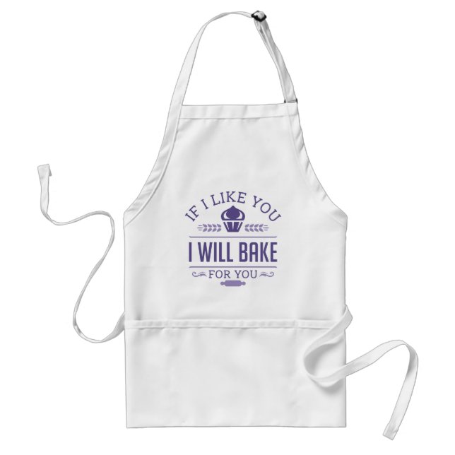 If I Like You I Will Bake For You Standard Apron (Front)