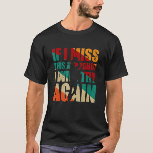 If I Miss This Jumpshot I Will Try Again Retro Vin T-Shirt