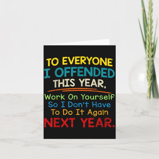 If I Offended You Work On Yourself Funny New Year  Card (Front)