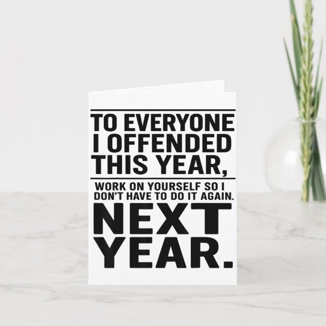 If I Offended You Work On Yourself Funny New Year  Card (Front)