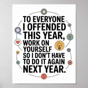 If I Offended You Work On Yourself Funny New Year  Poster