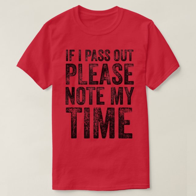 If I Pass Out Please Note My Time Tank Top (Design Front)