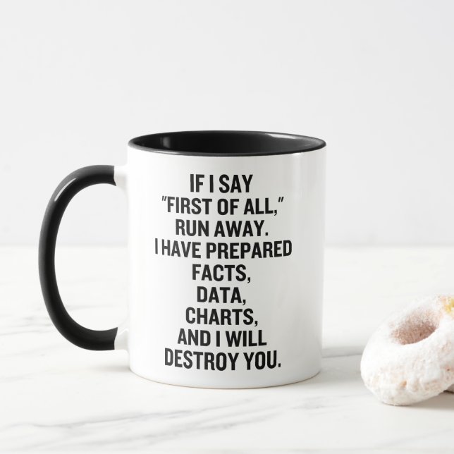 If I Say First Of All Run Away Mug (With Donut)