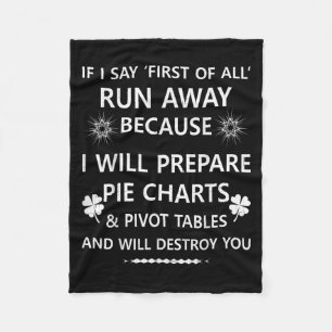 If I Say First Of All Run Away...tables And Will D Fleece Blanket