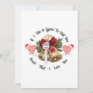 If I Use A Spoon To Visit You Holiday Card