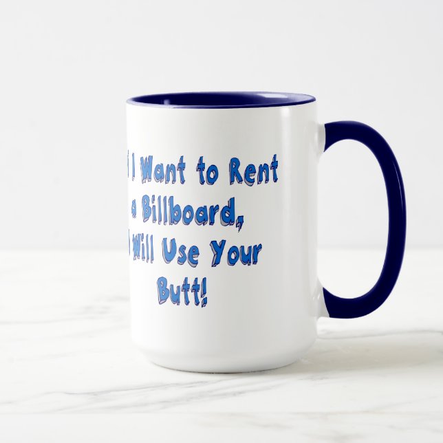 If I Want to Rent a Billboard Mug (Right)