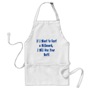 If I Want to Rent a Billboard Standard Apron