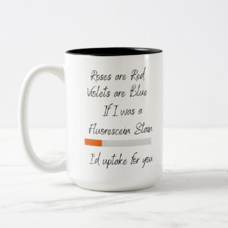 If I was a Fluorescein Stain Two-Tone Coffee Mug