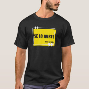 If I Would Cit The Annoyance Conjunctives Grammar T-Shirt